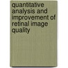 Quantitative Analysis and Improvement of Retinal Image Quality door Yirong Yang
