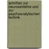 Schriften zur Neurosenlehre und zur psychoanalytischen Technik