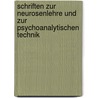 Schriften zur Neurosenlehre und zur psychoanalytischen Technik by Siegmund Freud