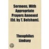 Sermons, With Appropriate Prayers Annexed [Ed. By T. Belsham].
