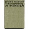 Sexueller Missbrauch, Kindesmisshandlung und Vernachlässigung door Fredrike Bannink