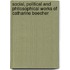 Social, Political and Philosophical Works of Catharine Beecher