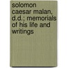 Solomon Caesar Malan, D.D.; Memorials of His Life and Writings door Arthur Noel Malan