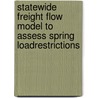 Statewide Freight Flow Model to Assess Spring LoadRestrictions door Mitra Subhro