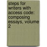 Steps for Writers with Access Code: Composing Essays, Volume 2 door Phillip Eggers