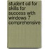 Student Cd For Skills For Success With Windows 7 Comprehensive