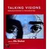 Talking Visions: Multicultural Feminism in a Transnational Age by Ella Shohat