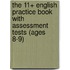 The 11+ English Practice Book with Assessment Tests (Ages 8-9)