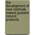 The Development of New Methods toward Guaiane Natural Products