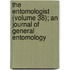 The Entomologist (Volume 38); An Journal Of General Entomology