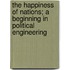 The Happiness of Nations; A Beginning in Political Engineering