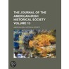 The Journal of the American-Irish Historical Society Volume 13 by American-Irish Historical Society