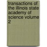 Transactions of the Illinois State Academy of Science Volume 2 door Illinois State Academy of Science