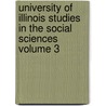 University of Illinois Studies in the Social Sciences Volume 3 by University Of Illinois 1n