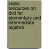 Video Resources On Dvd For Elementary And Intermediate Algebra by Barbara L. Johnson
