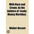 With Harp And Crown, By The Authors Of 'Ready-Money Mortiboy'.