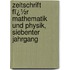 Zeitschrift Fï¿½R Mathematik Und Physik, Siebenter Jahrgang