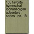105 Favorite Hymns: Hal Leonard Organ Adventure Series - No. 18