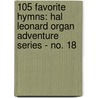 105 Favorite Hymns: Hal Leonard Organ Adventure Series - No. 18 door Primeaux