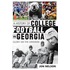 A History of College Football in Georgia: Glory on the Gridiron