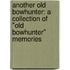 Another Old Bowhunter: A Collection Of "Old Bowhunter" Memories