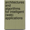 Architectures and Algorithms for Intelligent (Web) Applications door Dario Bonino
