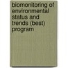 Biomonitoring of Environmental Status and Trends (Best) Program door United States Government