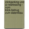 Clickjacking Und Ui-Redressing - Vom Klick-Betrug Zum Datenklau door Marcus Niemietz