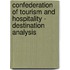 Confederation of Tourism and Hospitality - Destination Analysis