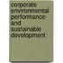 Corporate Environmental Performance and Sustainable Development
