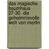Das magische Baumhaus 27-30. Die geheimnisvolle Welt von Merlin