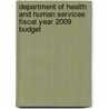 Department of Health and Human Services Fiscal Year 2009 Budget door United States Congressional House