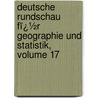 Deutsche Rundschau Fï¿½R Geographie Und Statistik, Volume 17 door Hugo Hassinger