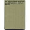 Die Geschichte der deutschen Schreibmaschinen-Fabriken - Band 2 by Leonhard Dingwerth