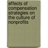 Effects of Compensation Strategies on The Culture of Nonprofits by Mary C. Hoke