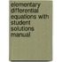 Elementary Differential Equations With Student Solutions Manual