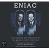 Eniac: The Triumphs And Tragedies Of The World's First Computer door Scott McCartney