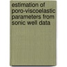 Estimation of Poro-Viscoelastic Parameters from Sonic Well Data door Olaf Klippel