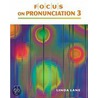 Focus On Pronunciation 3 (student Book And Classroom Audio Cds) door Leena Lane