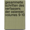 Gesammelte Schriften Des Verfassers Der Ostereier, Volumes 9-10 door Johann Christoph Von Schmid