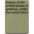 History of the United States of America, Under the Constitution