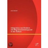 Integration Von Kindern Mit Migrationshintergrund in Der Schule by Magdalena Sonnberger