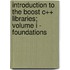 Introduction To The Boost C++ Libraries; Volume I - Foundations