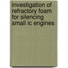Investigation Of Refractory Foam For Silencing Small Ic Engines door Josh Sesler