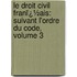 Le Droit Civil Franï¿½Ais: Suivant L'Ordre Du Code, Volume 3