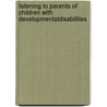 Listening to parents of children with developmentaldisabilities by Michael Shevlin