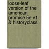 Loose-Leaf Version of the American Promise 5e V1 & Historyclass door University Michael P. Johnson