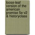 Loose-Leaf Version of the American Promise 5e V2 & Historyclass