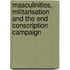 Masculinities, Militarisation and the End Conscription Campaign