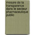 Mesure De La Transparence Dans Le Secteur Pharmaceutique Public